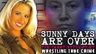 The Tammy 'Sunny' Lynn Sytch Story | Wrestling True Crime Documentary