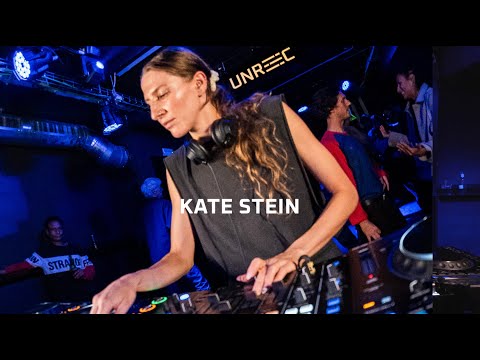 Kate Stein | DJ Set at UNREC
