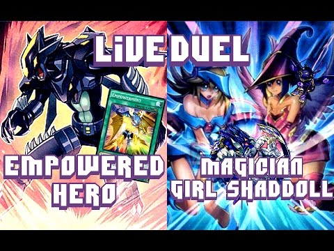 Yugioh Live Duel - EMPOWERED MASKED HERO vs MAGICIAN GIRL SHADDOLL | August 2016 Scrub League