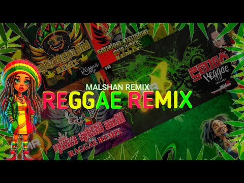 Top Reggae Remix Collection ( Malshan Remix)