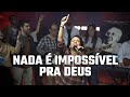 Nada é Impossível Pra Deus Ana Lucia Cn Clipe Oficial