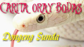 Download lagu DONGENG LEGENDA, CARITA ORAY BODAS, DONGENG BAHASA SUNDA mp3