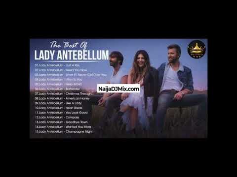 The Best Of Lady Antebellum Greatest Hits Full Album Latest Mp3 Songs[WWW.NaijaDJMix.COM]