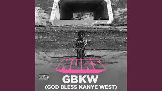GBKW (God Bless Kanye West)