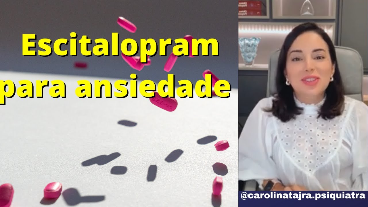 ESCITALOPRAM PARA ANSIEDADE