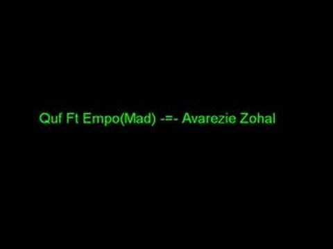 Quf Ft Empo(Mad) -=- Avarezie Zohal