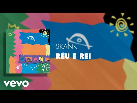 Réu e Rei - Skank