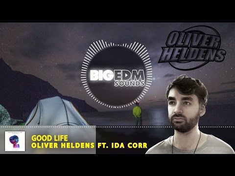 [Future Disco] Oliver Heldens ft. Ida Corr – Good Life (Original Mix)
