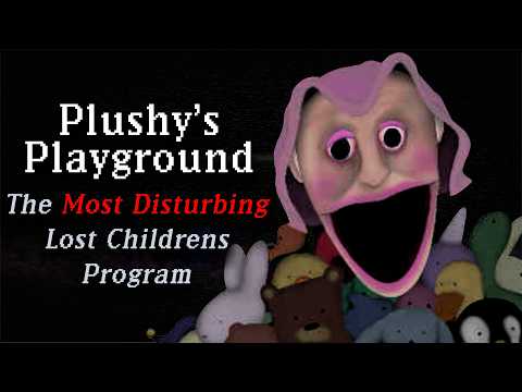 The Disturbing Mystery of the Scariest Lost Kids Show | Plushy's Playground