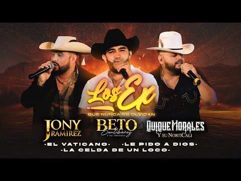Beto Santibáñez - Quique Morales - Jony Ramírez - El Vaticano - Le Pido A Dios (Video Oficial)