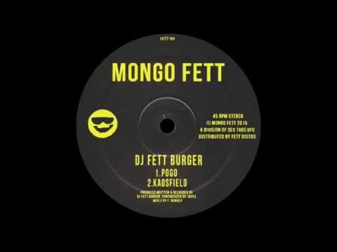 DJ Fett Burger - Pogo