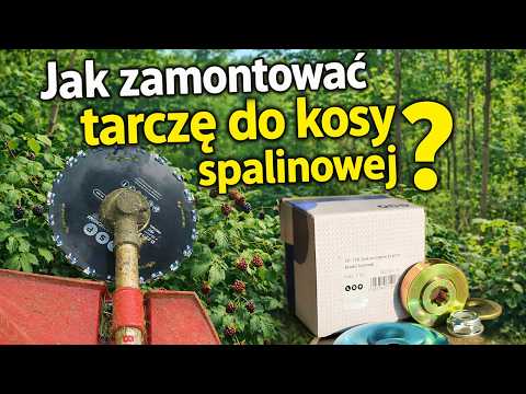 Jak założyć nóż i tarczę na kosę spalinową?