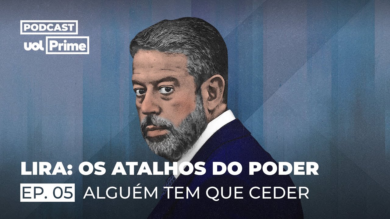 As derrotas lucrativas do presidente da Câmara | Lira: Os Atalhos do Poder #5