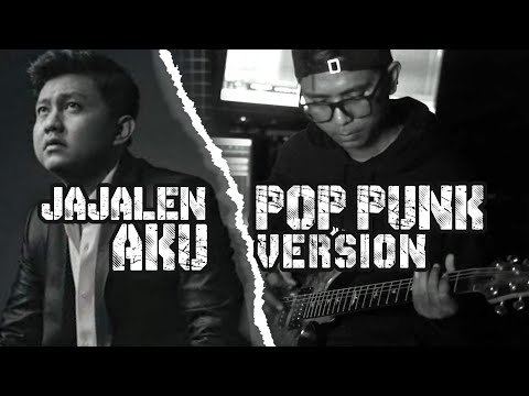 JAJALEN AKU - DENNY CAKNAN POP PUNK VERSION BY AREEVZAKI