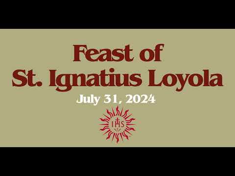 Happy Feast of St. Ignatius Loyola