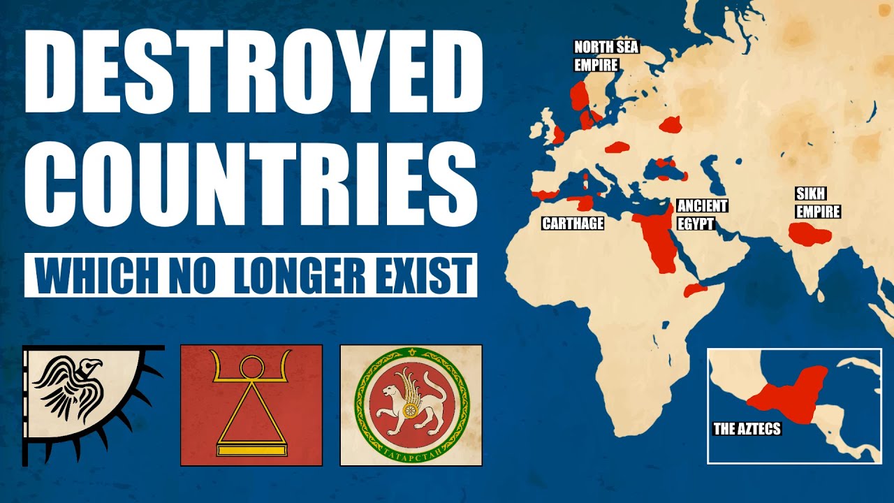 Destroyed Countries That No Longer Exist