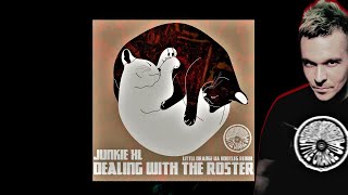 Junkie Xl - Dealing with the Roster (Little Orange UA Bootleg Remix)