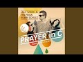 Prayer in C (Robin Schulz Radio Edit)