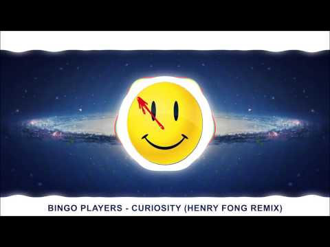 Bingo Players - Curiosity (Henry Fong Remix)