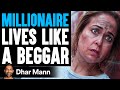 MILLIONAIRE Lives LIKE A BEGGAR, What Happens Next Is Shocking | Dhar Mann Studios
