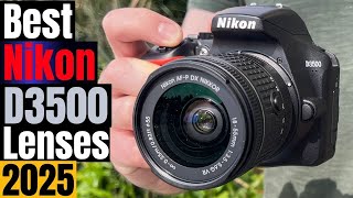 Portrait, Landscape, Zoom: The Top 5 Nikon D3500 Lenses You Need (2025)