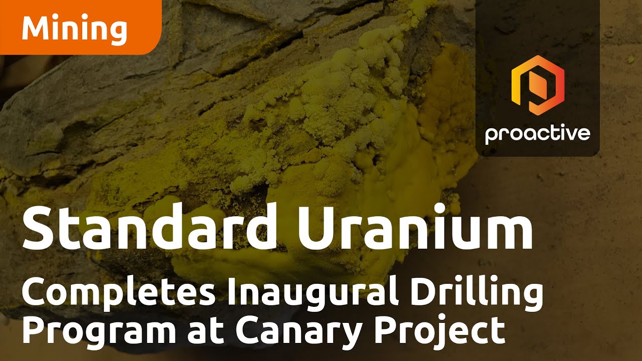 Standard Uranium Completes Inaugural Drilling Program at Canary Project with Promising Results