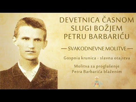 Devetnica časnom slugi Božjem Petru Barbariću - dani 1-9