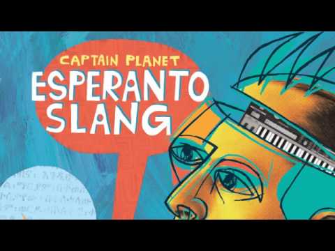 Captain Planet - Enter the Esperanto