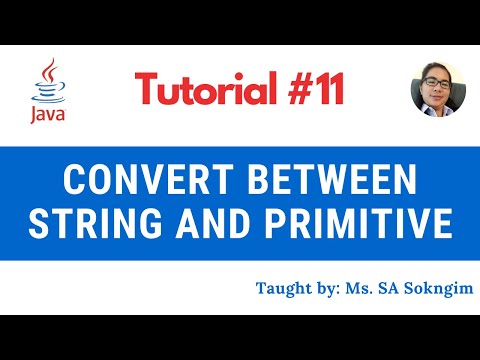 11 Convert String And Primitive Data Type In Java Programming