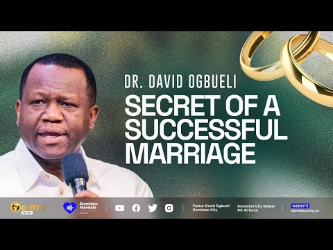 SECRET FOR A SUCCESSFUL MARRIAGE | DR DAVID OGBUELI #marriage #family success #relationship
