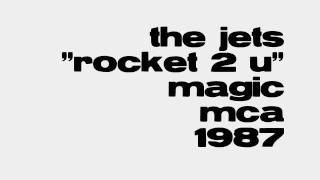 The Jets - Rocket 2 U