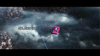 Sleepin Music Video