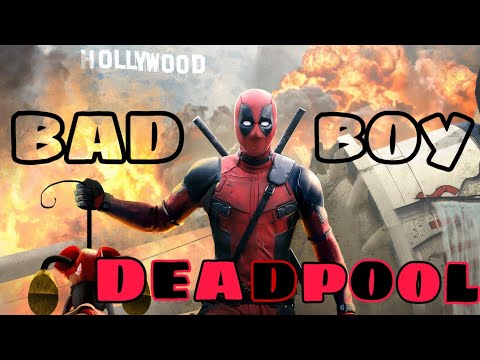 Bad Boy - Deadpool - Remix