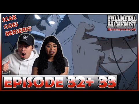 SCAR VS KIMBLEE! SCAR GOES BERSERK! Fullmetal Alchemist Brotherhood Episode 32 + 33 Reaction