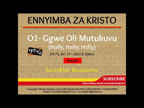 01 Ggwe Oli Mutukuvu - Holy Holy Holy (Solfa)