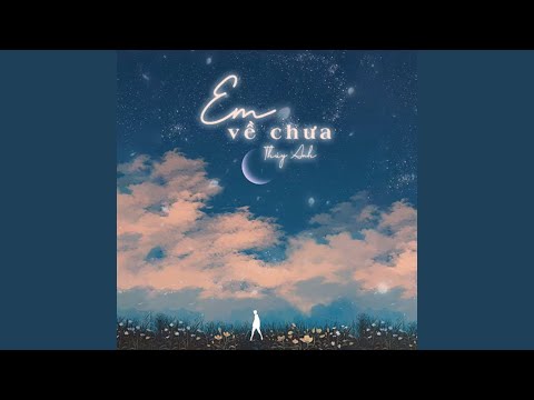 Em về chưa - Thúy Anh