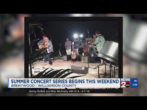 Brentwood Summer concert series begins Sunday