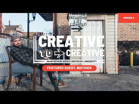 Creative to Creative: Season 1, Episode 4 | MATHIEN