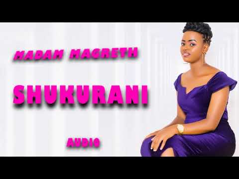 Madam Magreth - SHUKURANI _ (Official Audio)