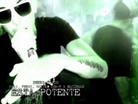 PERRO FLACO - ESTO ESTA POTENTE (feat. FERNI, GUIYO, COM-P & EQUISMAN)