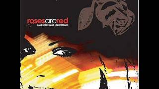 Hello, Cruel World - Roses Are Red