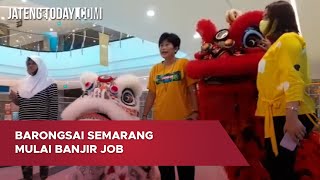 Download lagu Barongsai Semarang Mulai Banjir Job [Jatengtoday.com] mp3