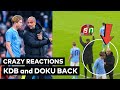 Fans reaction to Kevin de Bruyne and Doku return after injury