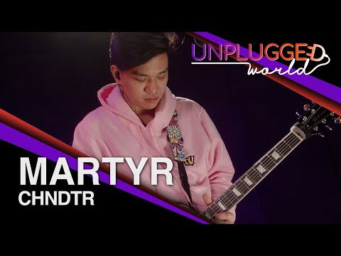 CHNDTR - Martyr Live on Unplugged World