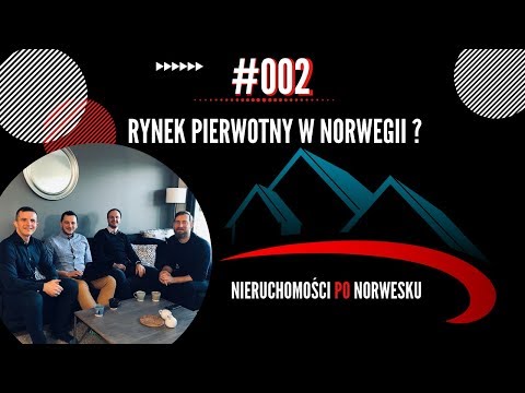 Nieruchomości Po Norwesku🇳🇴 #002 🏘 Rynek pierwotny w Norwegii