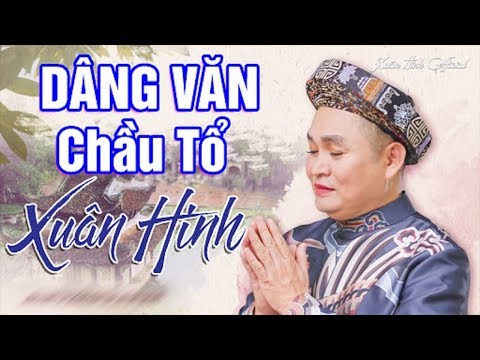 Dâng Văn Chầu Tổ - Xuân Hinh | Hát Văn Xuân Hinh Hay Nhất