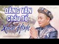 Dâng Văn Chầu Tổ Xuân Hinh Hát Văn Xuân Hinh Hay Nhất