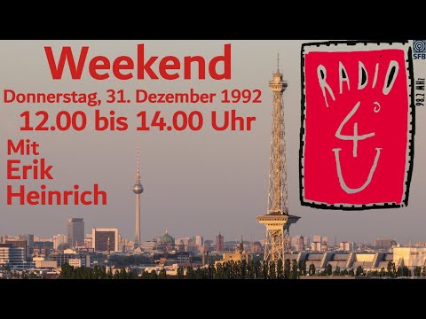 Radio 4U   31.12.1992 - Weekend mit Erik Heinrich