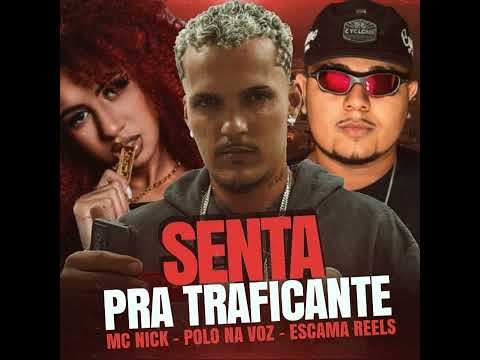 SENTA PRA TRAFICANTE - (REMIX POLO NA BASE)