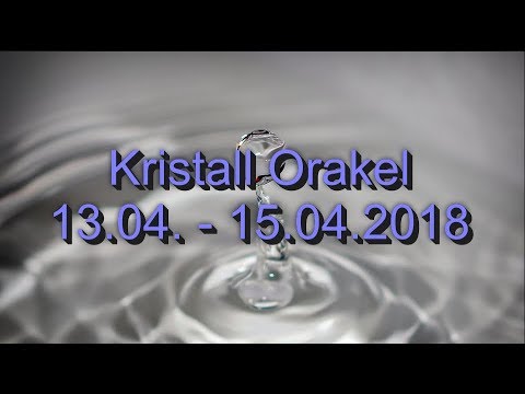 Kristall Orakel: 13.04. - 15.04.2018